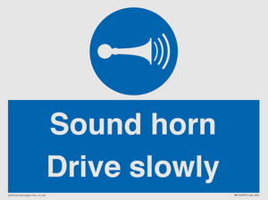 Sound horn Drive slowly